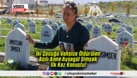 İki Çocuğu Vahşice Öldürülen Acılı Anne Ayşegül Şimşek İlk Kez Konuştu!