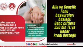 Aile ve Gençlik Fonu başvuruları başladı! Genç çiftlere 250 bin TL’ye kadar kredi desteği!