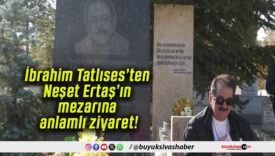 İbrahim Tatlıses’ten Neşet Ertaş’ın mezarına anlamlı ziyaret!