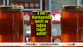 3 bal markasında taklit ve tağşiş tespit edildi!