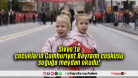 Sivas’ta çocukların Cumhuriyet Bayramı coşkusu soğuğa meydan okudu!