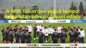 A Milli Takım’dan yoğun tempo! Bulgaristan provası devam ediyor!