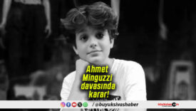 Ahmet Minguzzi davasında karar!