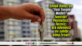 Emlak Konut’un “Yeni Yuvam Modeli” tanıtıldı! Peşinatsız, faizsiz, ara ödemesiz ev sahibi olma fırsatı!