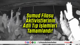 Sumud Filosu Aktivistlerinin Adli Tıp İşlemleri Tamamlandı!