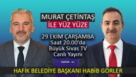 Başkan Habib Görler “Murat Çetintaş ile Yüz Yüze” ‘ye Konuk Oluyor