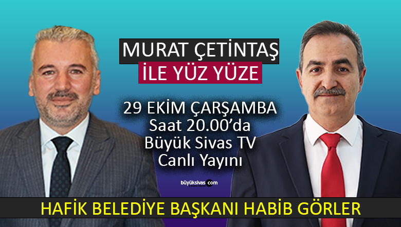 Başkan Habib Görler “Murat Çetintaş ile Yüz Yüze” ‘ye Konuk Oluyor