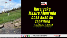 Karşıyaka Mesire Alanı’nda boşa akan su tepkilere neden oldu!