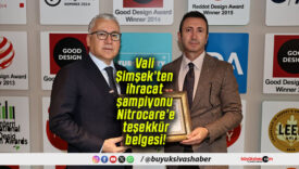 Vali Şimşek’ten ihracat şampiyonu Nitrocare’e teşekkür belgesi!