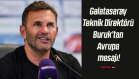 Galatasaray Teknik Direktörü Buruk’tan Avrupa mesajı!