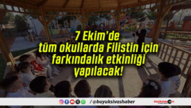 7 Ekim’de tüm okullarda Filistin için farkındalık etkinliği yapılacak!