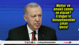Memur ve emekli zammı ne olacak? Erdoğan’ın konuşmasından çıkan ipucu!