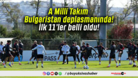 A Milli Takım Bulgaristan deplasmanında! İlk 11’ler belli oldu!