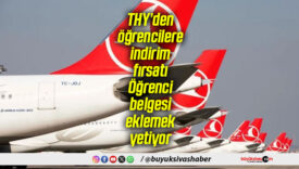 THY’den öğrencilere indirim fırsatı: Öğrenci belgesi eklemek yetiyor