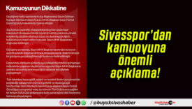 Sivasspor’dan kamuoyuna önemli açıklama!