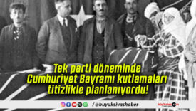 Tek parti döneminde Cumhuriyet Bayramı kutlamaları titizlikle planlanıyordu!