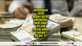 Vatandaşın 2026 asgari ücret beklentisi belli oldu! En çok tercih edilen rakam 30 bin TL!