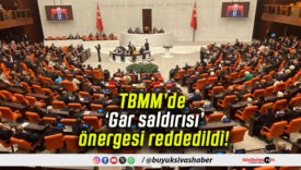 TBMM’de ‘Gar saldırısı’ önergesi reddedildi!