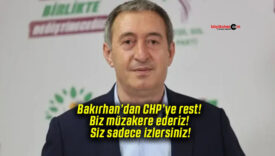Bakırhan’dan CHP’ye rest! Biz müzakere ederiz! Siz sadece izlersiniz!