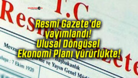 Resmî Gazete’de yayımlandı! Ulusal Döngüsel Ekonomi Planı yürürlükte!