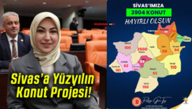 Sivas’a Yüzyılın Konut Projesi!