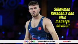 Süleyman Karadeniz’den altın madalya sevinci!