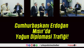 Cumhurbaşkanı Erdoğan Mısır’da Yoğun Diplomasi Trafiği!