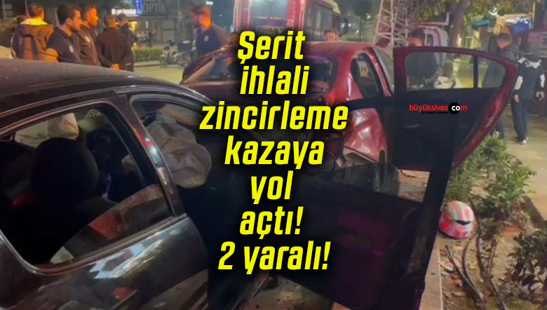 Şerit ihlali zincirleme kazaya yol açtı! 2 yaralı!