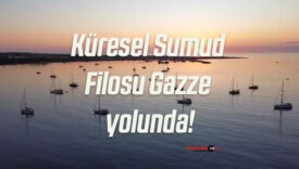 Küresel Sumud Filosu Gazze yolunda!