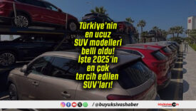 Türkiye’nin en ucuz SUV modelleri belli oldu! İşte 2025’in en çok tercih edilen SUV’ları!