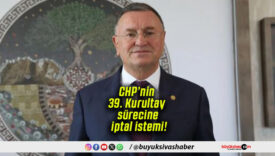 CHP’nin 39. Kurultay sürecine iptal istemi!