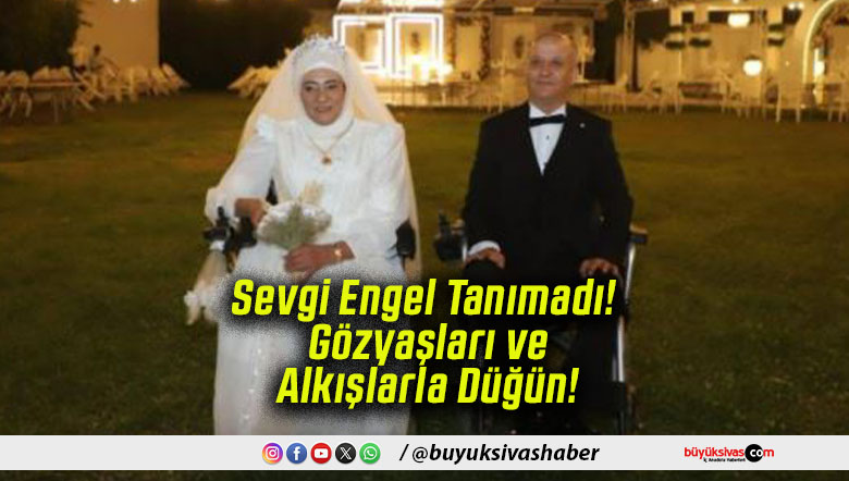 Sevgi Engel Tanımadı! Gözyaşları ve Alkışlarla Düğün!