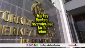 Merkez Bankası rezervlerinde tarihi rekor!