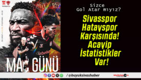 Sivasspor Hatayspor Karşısında! Acayip İstatistikler Var!