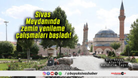 Sivas Meydanında zemin yenileme çalışmaları başladı!