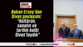 Bakan Ersoy’dan Sivas paylaşımı: “Kültürün, sanatın ve tarihin kalbi Sivas’taydık”
