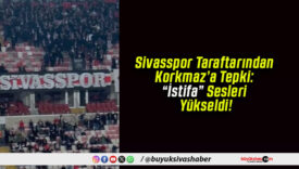 Sivasspor Taraftarından Korkmaz’a Tepki: “İstifa” Sesleri Yükseldi!