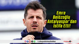 Emre Belözoğlu Antalyaspor’dan İstifa Etti!