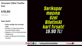 Serikspor maçına özel BiletiniAl kart fırsatı! 19.90 TL!