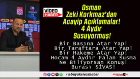 Osman Zeki Korkmaz’dan Acayip Açıklamalar! 4 Aydır Susuyormuş!
