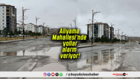 Aliyama Mahallesi’nde yollar alarm veriyor!