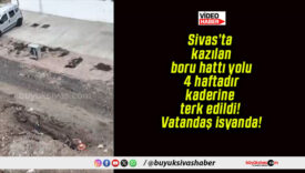 Sivas’ta kazılan boru hattı yolu 4 haftadır kaderine terk edildi! Vatandaş isyanda!