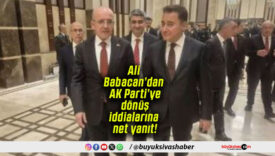 Ali Babacan’dan AK Parti’ye dönüş iddialarına net yanıt!