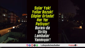 Diriliş Mahallesi’nde Sokak Lambaları Yanmıyor!