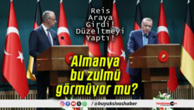 Almanya bu zulmü görmüyor mu?