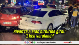 Sivas’ta 5 araç birbirine girdi! 1 kişi yaralandı!