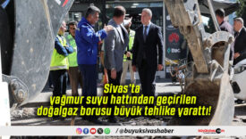Sivas’ta yağmur suyu hattından geçirilen doğalgaz borusu büyük tehlike yarattı!