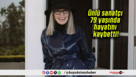 Ünlü sanatçı 79 yaşında hayatını kaybetti!