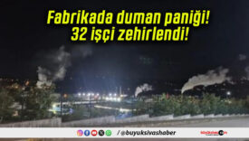 Fabrikada duman paniği! 32 işçi zehirlendi!
