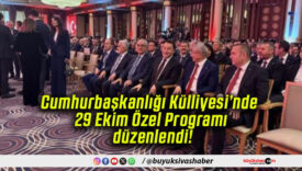 Cumhurbaşkanlığı Külliyesi’nde 29 Ekim Özel Programı düzenlendi!